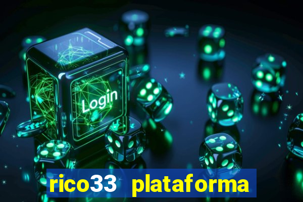 rico33 plataforma de jogos